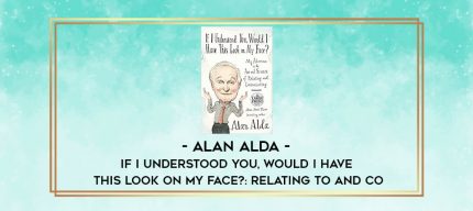 Alan Alda - If I Understood You