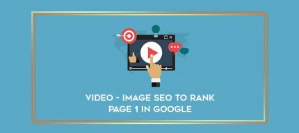 Video - Image SEO to Rank Page 1 in Google digital courses