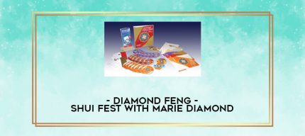 DIAMOND FENG SHUI FEST WITH MARIE DIAMOND digital courses