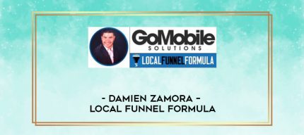 Damien Zamora - Local Funnel Formula digital courses