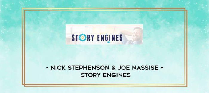 Nick Stephenson & Joe Nassise - Story Engines digital courses
