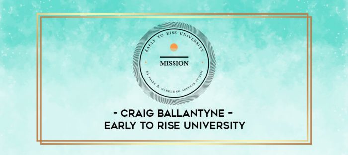 Craig Ballantyne - Early To Rise University digital courses