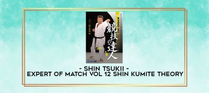 SHIN TSUKII - EXPERT OF MATCH VOL 12 SHIN KUMITE THEORY digital courses