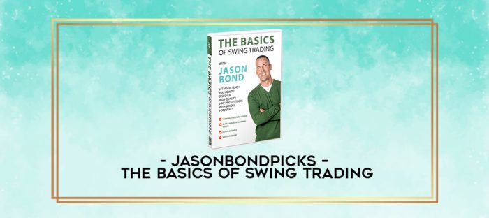 jasonbondpicks - The Basics of Swing Trading digital courses