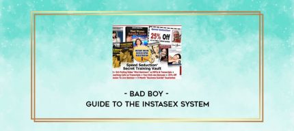 Bad Boy - Guide To The Instasex System digital courses
