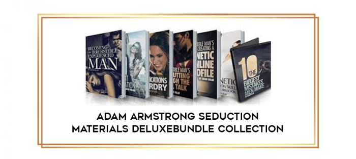 Adam Armstrong Seduction Materials DeluxeBundle Collection digital courses