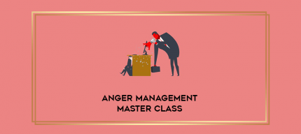 Anger Management Master class digital courses
