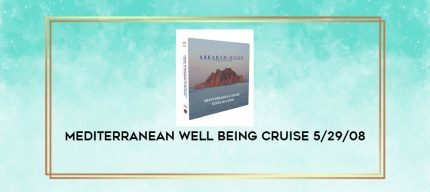 Mediterranean Well Being Cruise 5/29/08 digital courses