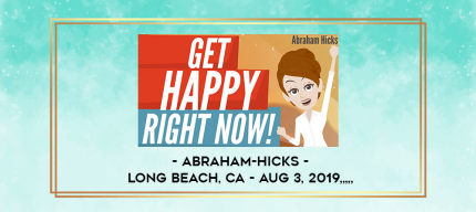 Abraham-Hicks - Long Beach