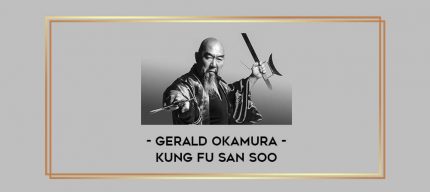 Gerald Okamura - Kung Fu San Soo Online courses