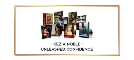 Kezia Noble - Unleashed Confidence Online courses
