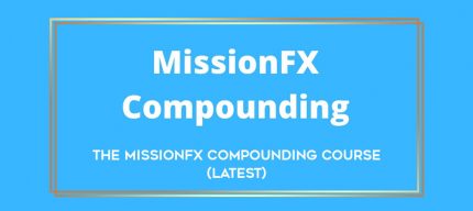 The MissionFX Compounding Course (Latest) Online courses