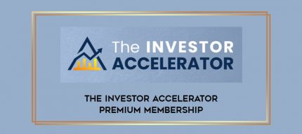 The Investor Accelerator Premium Membership Online courses