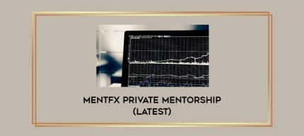 MentFX Private Mentorship (Latest) Online courses